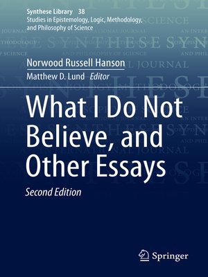 cover image of What I Do Not Believe, and Other Essays